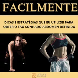 Imagem de capa para o Ebook Defina Seu Abdômen: O Guia Completo que eu usei para Conquistar a Barriga Chapada