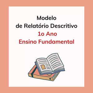 Imagem de capa para o Curso online Modelo de Relatório Descritivo - 1o Ano do Ensino Fundamental  - 