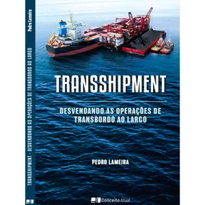 Imagem de capa para o Ebook TRANSSHIPMENT - Desvendando as operações de transbordo ao largo