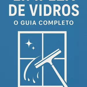 Imagem de capa para o Ebook Limpeza De Vidro O Guia Completo