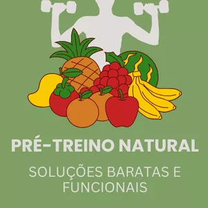Imagem de capa para o Ebook Pré-Treino Natural: Soluções Baratas e Funcionais
