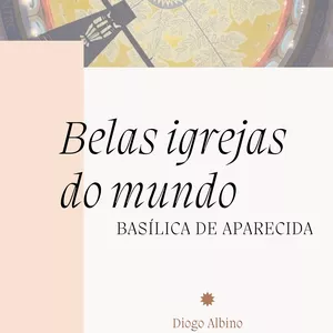 Imagem do curso Belas igrejas do mundo - Basílica de Aparecida