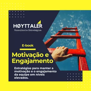 Imagem de capa para o Ebook Motivação e Engajamento: Estratégias para Manter a Motivação e o Engajamento da Equipe em Níveis Elevados.