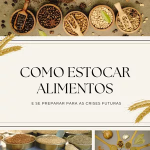Imagem de capa para o Ebook Como Estocar Alimentos e se Preparar Para as Crises Futuras