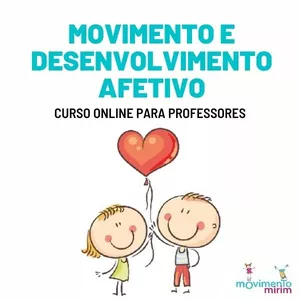 Imagem de capa para o Curso online Curso online - Movimento e desenvolvimento afetivo