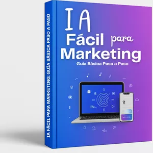 Imagen de portada para Ebook IA Fácil: Curso Básico de Inteligencia Artificial para Marketing