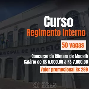 Imagem de capa para o Curso online Curso Regimento Interno da Câmara de Maceió 2024