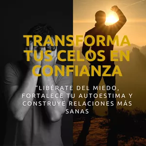 Imagen de portada para Curso online Transforma Tus Celos En Confianza