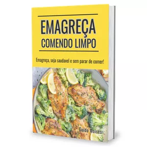 Imagem de capa para o Ebook Emagreça Comendo Limpo