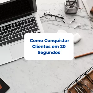 Imagem de capa para o Ebook Como Conquistar Clientes em 20 Segundos