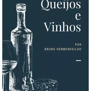 Imagem de capa para o Ebook Queijos e vinhos - Guia completo de harmonização