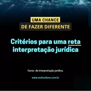 Imagem do curso Interpretação do Direito: Critérios para uma reta interpretação jurídica