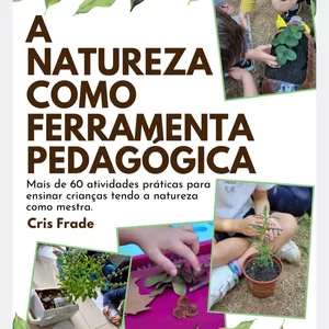 Imagem de capa para o Ebook A NATUREZA COMO FERRAMENTA PEDAGÓGICA
