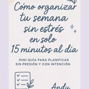 Imagen de portada para Ebook Ebook: cómo organizar tu semana sin estrés en solo 15 minutos