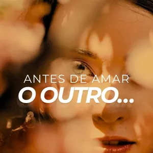 Imagem de capa para o Ebook ANTES DE AMAR O OUTRO...