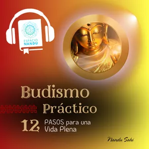 Imagen de portada para Curso online Budismo Práctico: 12 Pasos para una Vida Plena (Audiolibro)