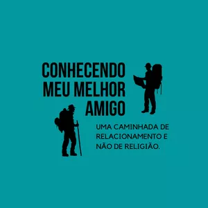 Imagem de capa para o Curso online Conhecendo Meu Melhor Amigo - Uma caminhada de relacionamento e não de religião