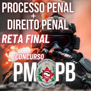 Imagem de capa para o Ebook CURSO RETA FINAL DIREITO PENAL E PROCESSUAL PENAL - CONCURSO PMPB 2023