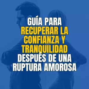 Imagen de portada para Curso online 📚 Guía para recuperar tu confianza y tranquilidad después de una ruptura amorosa
