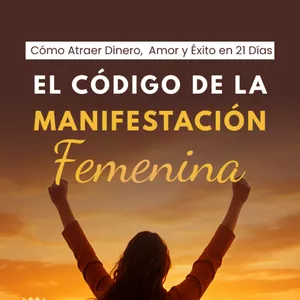 Imagen de portada para Ebook Descubre cómo atraer dinero, amor y éxito en solo 21 días desde tu energía femenina.