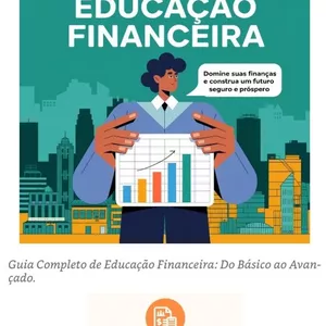 Imagem de capa para o Ebook Guia Completo de Educação Financeira: Do Básico ao Avançado 