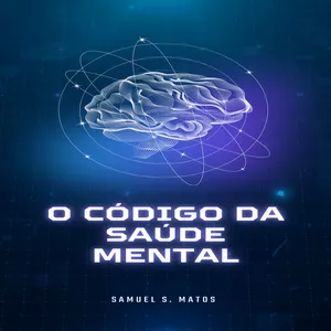 Imagem de capa para o Ebook O CÓDIGO DA SÁUDE MENTAL 