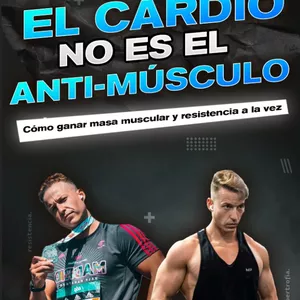 Imagem principal do produto El cardio NO es el anti-músculo: cómo ganar masa muscular y resistencia a la vez.