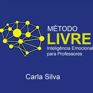 Imagem de capa para o Curso online MÉTODO LIVRE - INTELIGÊNCIA EMOCIONAL PARA PROFESSORES