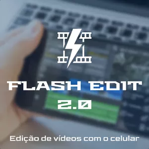 Imagem de capa para o Curso online Flash Edit 2.0 - Edição de vídeos com seu celular