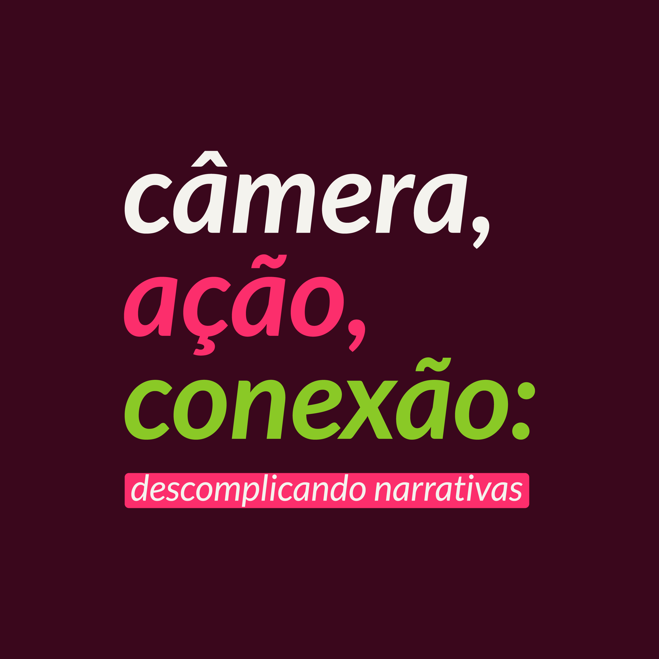 Imagem do curso câmera, ação, conexão: descomplicando narrativas