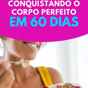 Imagem de capa para o Ebook CONQUISTANDO O CORPO DOS SONHOS EM 60DIAS
