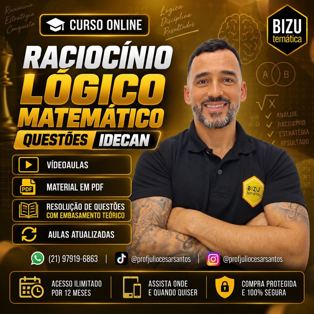 Imagem do curso Idecan - Questões de Raciocínio Lógico Matemático