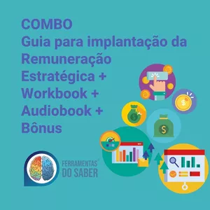 Imagem principal do produto Combo Remuneração Estratégica: Audiobook + Workbook + Guia para implantação
