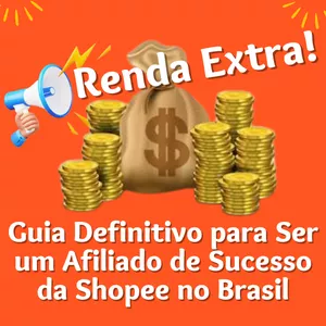 Imagem de Guia Definitivo para Ser um Afiliado de Sucesso da Shopee no Brasil criado por Kátia Sousa na hotmart