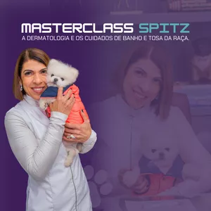 Imagem de capa para o Curso online MASTERCLASS SPITZ: A Dermatologia e os Cuidados de Banho e Tosa da Raça