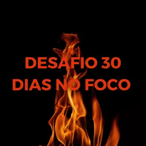 Imagem de capa para o Curso online Desafio de 30 dias no foco
