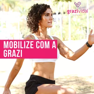 Imagem principal do produto Mobilize com a Grazi 