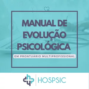 Imagem de capa para o Ebook Manual de Evolução Psicológica em Prontuário Multiprofissional