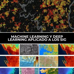 Imagen de portada para Curso online Curso de Deep Learning y Machine Learning Aplicado a los Sistemas de Información Geográfica (SIG)
