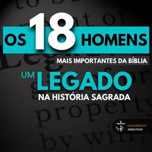 Imagem de capa para o Ebook Os 18 Homens Mais Importantes da Bíblia