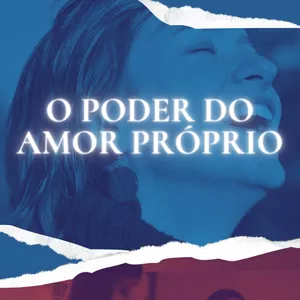 Imagem de capa para o Ebook O Poder do Amor Próprio - Mulheres Felizes São Mais Bonitas