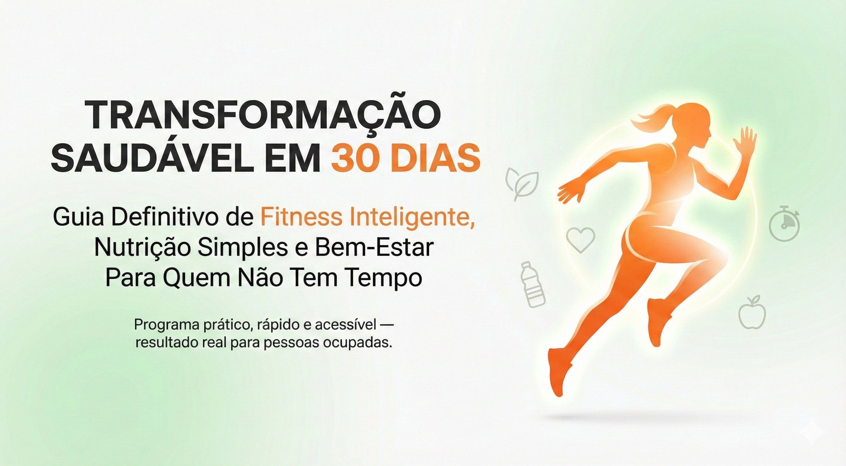 Guia Definitivo de Fitness Inteligente, Nutrição Simples e Bem-Estar Para Quem Não Tem Tempo — imagem 2