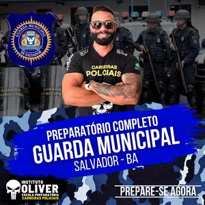 Imagem do curso 👮‍♂️ Preparatório Completo GUARDA MUNICIPAL de SALVADOR - BA 👮‍♂️ GCM - Instituto Óliver