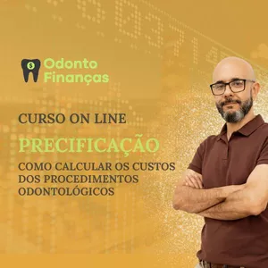 Imagem de capa para o Curso online PRECIFICAÇÃO: Como calcular os custos dos procedimentos odontológicos