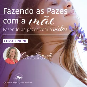 Imagem de capa para o Evento online Fazendo as Pazes com a Mãe