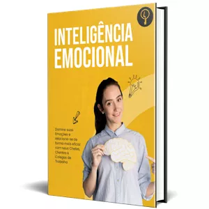 Imagem de capa para o Ebook Inteligência Emocional - Guia para dominar suas emoções no Trabalho