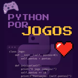 Imagem de capa para o Ebook Python por Jogos: Do Zero ao Seu Primeiro Game em Terminal - Volume 1 