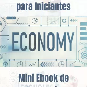 Imagem de capa para o Ebook Noções Básicas para Iniciantes de Economia