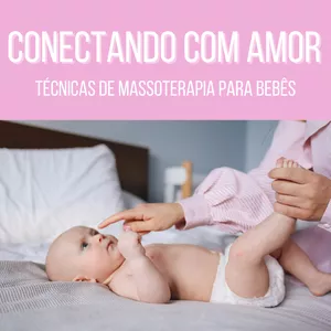 Imagem principal do produto Conectando com amor - Massagem infantil