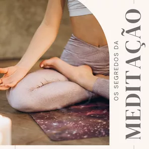 Imagem de capa para o Ebook Os segredos da Meditação